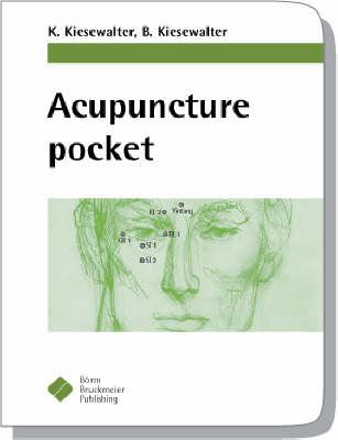 Acupuncture Pocket - Katharina Kiesewalter, Boris Kiesewalter