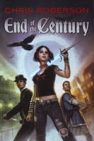 End of the Century - Chris Roberson