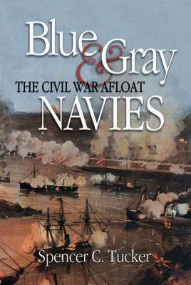 The Blue and Gray Navies - Spencer C. Tucker