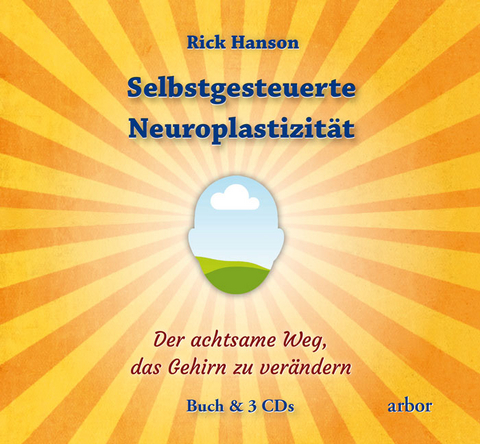 Selbstgesteuerte Neuroplastizität - Rick Hanson