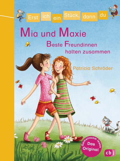 Erst ich ein Stück, dann du - Mia und Maxie - Beste Freundinnen halten zusammen - Patricia Schröder