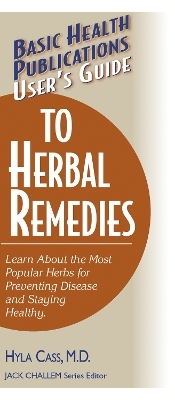 User'S Guide to Herbal Remedies - Hyla Cass