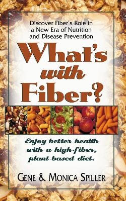 What'S with Fiber - Monica Spiller,  Gene