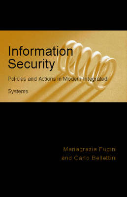 Information Security Policies and Actions in Modern Integrated Systems