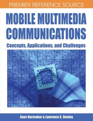 Mobile Multimedia Communications - Gour Karmakar, Laurence S. Dooley