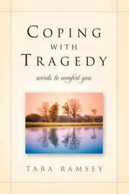 Coping With Tragedy - Tara Ramsey