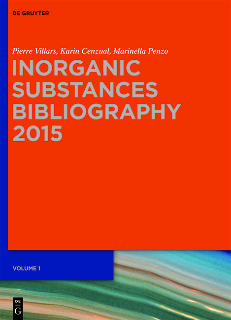 Inorganic Substances. 2015 / Inorganic Substances BIbliography - Pierre Villars, Karin Cenzual, Marinella Penzo