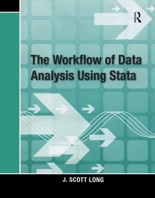 The Workflow of Data Analysis Using Stata - J. Scott Long