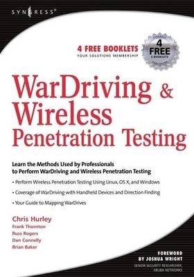 WarDriving and Wireless Penetration Testing - Chris Hurley, Russ Rogers, Frank Thornton, Brian Baker