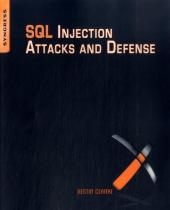 SQL Injection Attacks and Defense - Justin Clarke-Salt