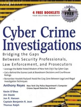 Cyber Crime Investigations - James Steele, Anthony Reyes, Richard Brittson, Kevin O'Shea