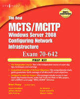 The Real MCTS/MCITP Exam 70-642 Prep Kit - Brien Posey