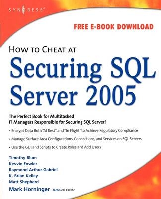 How to Cheat at Securing SQL Server 2005 - Mark Horninger