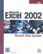 Preparing for MOUS Certification for Microsoft Excel 2002 In a Weeekend - Jeenifer Fulton