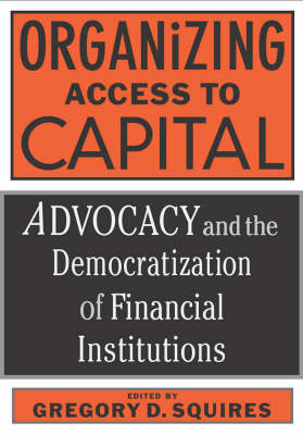 Organizing Access To Capital - Gregory Squires