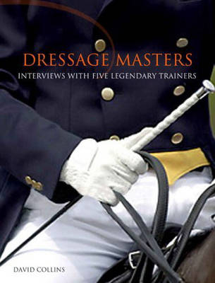 Dressage Masters - David Collins