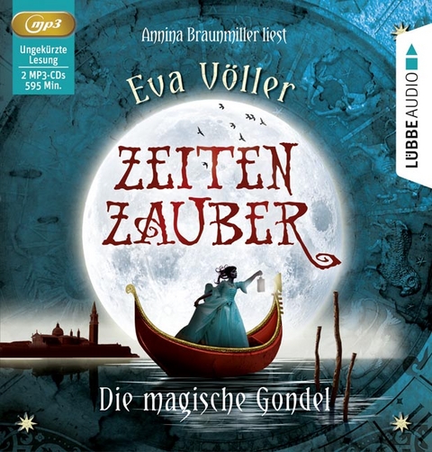 Zeitenzauber - Die magische Gondel - Eva Völler