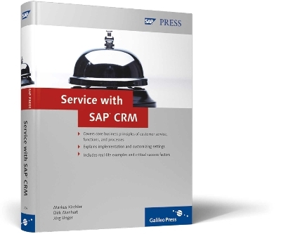 Service with SAP CRM - M. Kirchler, D. Manhart, J. Unger