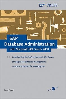 SAP Database Administration with Microsoft SQL Server 2000 - Paul Read