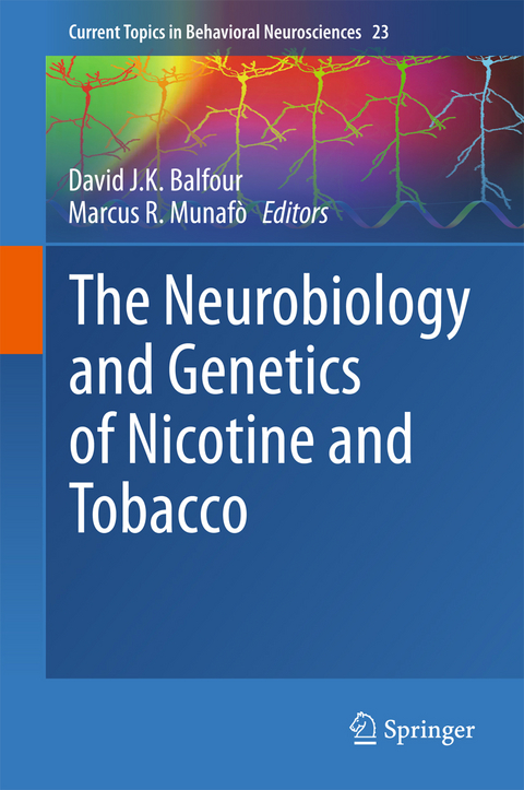 The Neurobiology and Genetics of Nicotine and Tobacco - 