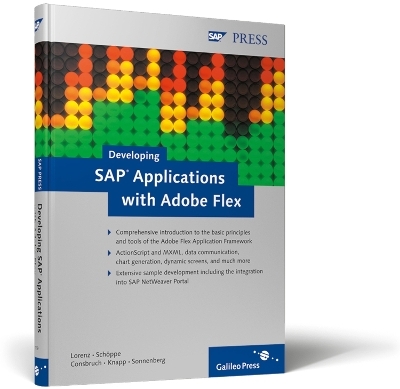 Developing SAP Applications with Adobe Flex - Armin Lorenz, Gunther Schoppe