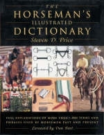 The Horseman's Illustrated Dictionary - Steven D. Price