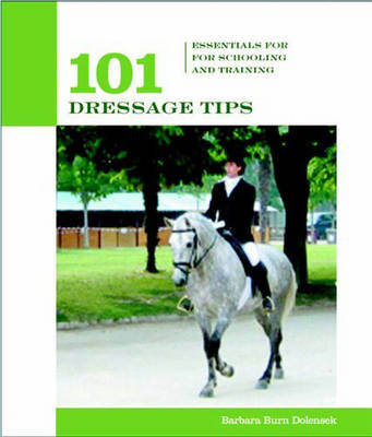 101 Dressage Tips - Barbara Burn Dolensek