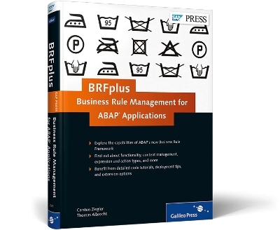 BRFplus—Business Rule Management for ABAP Applications - Thomas Albrecht, Carsten Ziegler