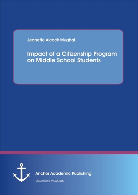 Impact of a Citizenship Program on Middle School Students -  Jeanette Alcock Mughal