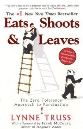 Eats, Shoots & Leaves - Lynne Truss