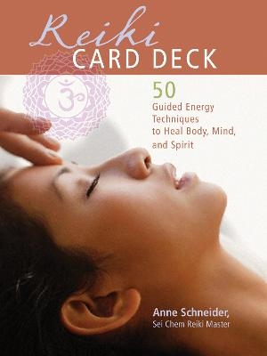 Reiki Card Deck - Sei Chem Reiki Master Schneider  Anne