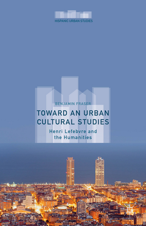 Toward an Urban Cultural Studies - Benjamin Fraser