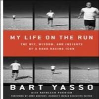 My Life on the Run - Bart Yasso