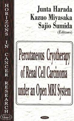 Percutaneous Cryotherapy of Renal Cell Carcinoma Under an Open MRI System - 