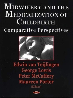 Midwifery & the Medicalization of Childbirth - 