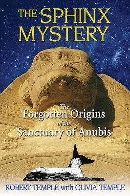 The Sphinx Mystery - Robert Temple