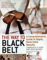 The Way to Black Belt - Lawrence A. Kane, Kris Wilder