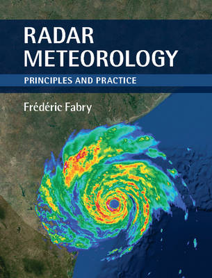 Radar Meteorology - Frédéric Fabry