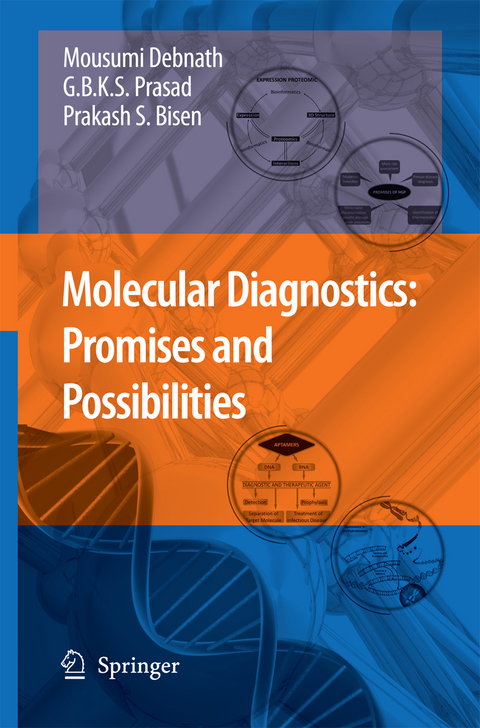 Molecular Diagnostics: Promises and Possibilities - Mousumi Debnath, Godavarthi B.K.S. Prasad, Prakash S. Bisen