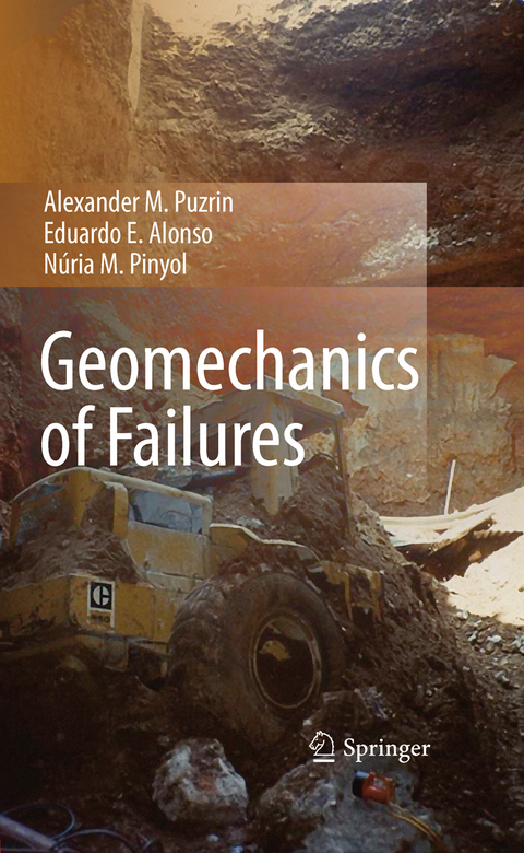 Geomechanics of Failures - Alexander M. Puzrin, Eduardo E. Alonso, Núria M. Pinyol