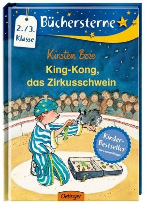 King Kong, das Zirkusschwein - Kirsten Boie