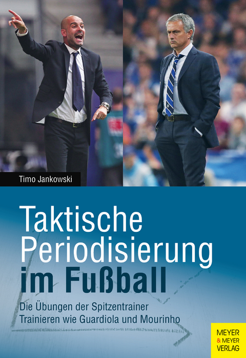 Taktische Periodisierung im Fußball - Timo Jankowski