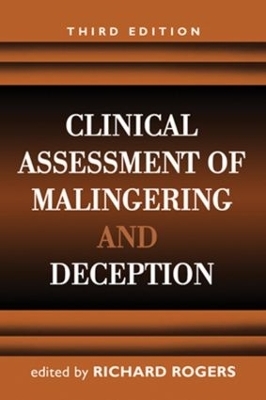 Clinical Assessment of Malingering and Deception, Third Edition - Richard Rogers