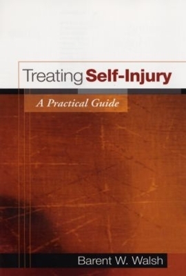 Treating Self-Injury - Barent W. Walsh