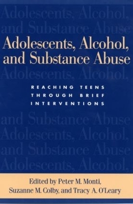 Adolescents, Alcohol, and Substance Abuse - 