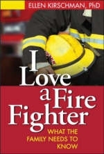 I Love a Fire Fighter - Ellen Kirschman