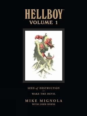 Hellboy Library Volume 1: Seed of Destruction and Wake the Devil - Dark Horse, Mike Mignola