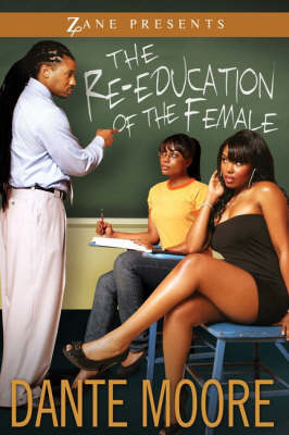 The Re-education Of The Female - Dante Moore