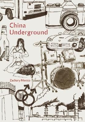 China Underground - Zachary Mexico