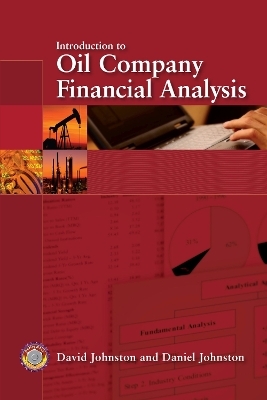 Introduction to Oil Company Financial Analysis - David Johnston, Daniel Johnston